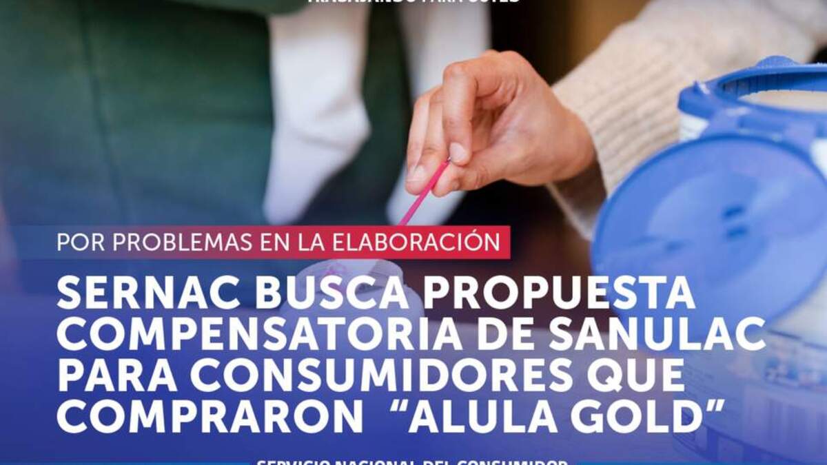 SERNAC abre compensación por Alula Gold: 164.836 unidades quedaron bajo alerta